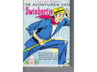 De avonturen van Swiebertje &ndash; J.H. Uit den Bogaard