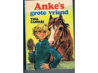 Jeugdboeken Anke's grote vriend – Tina Caspari