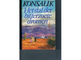 Konsalik &ndash; Het dal der bitterzoete dromen