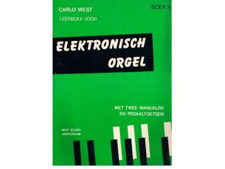 Carlo West – Leerboek voor elektronisch orgel boek 3