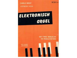 Carlo West – Leerboek voor elektronisch orgel boek 4