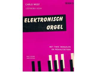 Carlo West – Leerboek voor elektronisch orgel boek 5