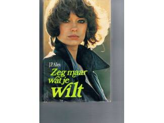 Zeg maar wat je wilt &ndash; J.P. Allen