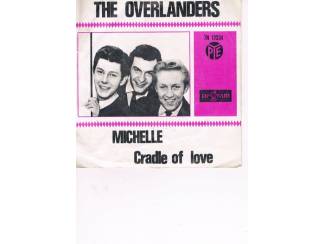 Grammofoon / Vinyl The Overlanders 1965 – 1. Michelle 2. Cradle of love.