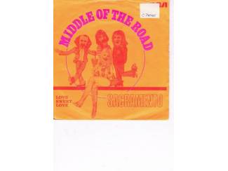 Grammofoon / Vinyl Middle of the road -1972- Sacramento – Love sweet love