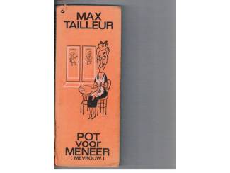 Max Tailleur – Pot voor meneer (mevrouw)