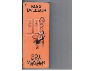 Overige Boeken en Diversen Max Tailleur &ndash; Pot voor meneer (mevrouw)