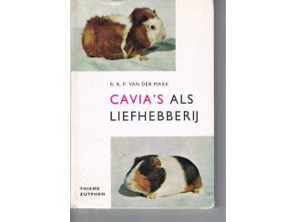 Cavia's als liefhebberij &ndash; R.R.P. van der Mark