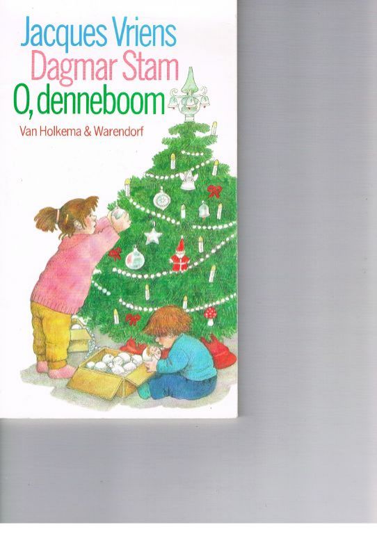 O, denneboom ? Jacques Vriens/Dagmar Stam Kerst