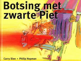 Jeugdboeken Botsing met Zwarte Piet - Carry Slee & Philip Hopman