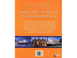 Reisboeken Op Reis langs niet te missen wereldwonderen - Capitool Reisgidsen