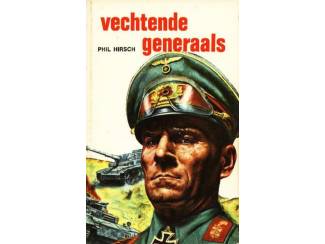 Geschiedenis en Politiek Vechtende Generaals - Phil Hirsch