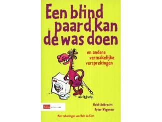 Overige Boeken en Diversen Een blind paard kan de was doen - H Aalbrecht  & P Wagenaar