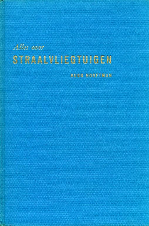 Alles over Straalvliegtuigen Hugo Hooftman Hobby en Techniek