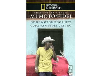 Reisboeken Mi Moto Fidel - Christopher P. Baker