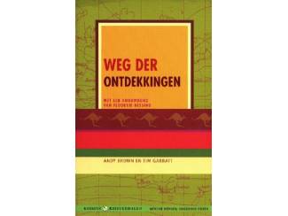 Reisboeken Weg der Ontdekkingen - Andy Brown en Tim Garratt