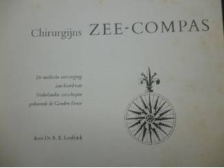 Geschiedenis en Politiek Chirurgijns Zee - Compas 1706 - Dr A.E.Leuftink