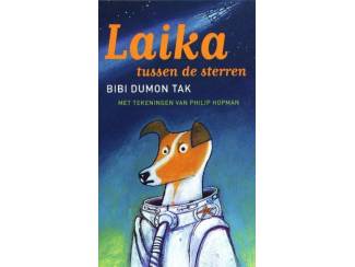 Laika tussen de sterren - Bibi Dumon Tak