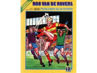 Stripboeken Rob van de Rovers nr 13 - Problemen bij de Rovers