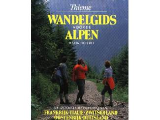 Reisboeken Wandelgids voor de Alpen - Hans Heierli - Thieme