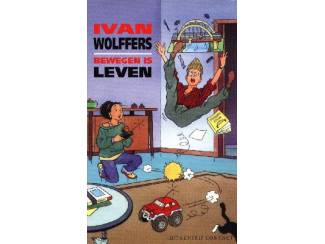Bewegen is Leven - Ivan Wolffers