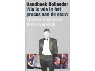 Handboek Holleeder - Marian Husken & Harry Lensink