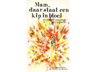 Mam, daar staat een kip in bloei - J.W. van Besouw - Kinderu