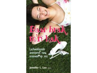 Daar brak m,n hak - Jennifer L Leo