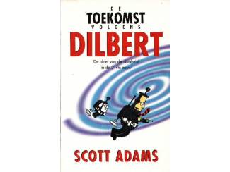 Overige Boeken en Diversen De Toekomst volgens Dilbert - Scott Adams