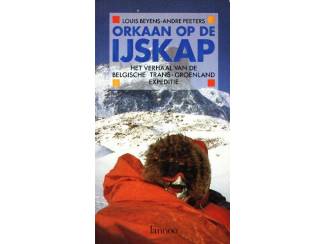 Reisboeken Orkaan op de IJskap - Louis Beyens  - Andre Peeters