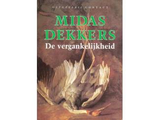 De vergankelijkheid - Midas Dekkers