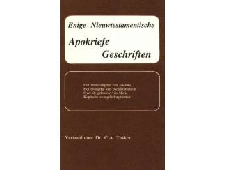 Religieus Enige Nieuwtestamentische Apokriefe Geschriften - C.A. Tukker.