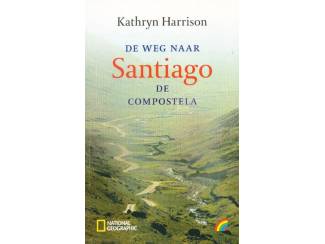 De weg naar Santiago de Compostela - Kathryn Harrison