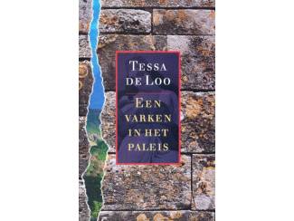 Een varken in het paleis - Tessa de Loo