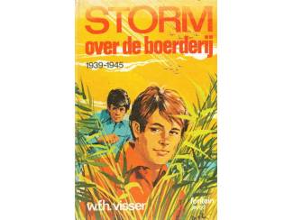 Jeugdboeken Storm over de boerderij 1939 - 1945 - W.F.H. Visser