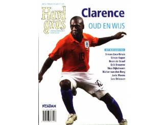 Sport | Voetbal Clarence oud en wijs - Hard Gras nr 58 Februari 2008