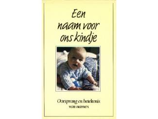Een naam voor ons kindje - A C A Lemmers