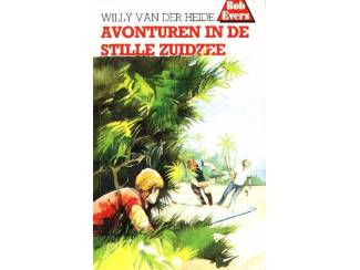 Bob Evers dl 1 - Avonturen in de Stille Zuidzee - Willy van der H