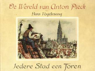 De wereld van Anton Pieck - Hans Vogelesang