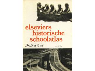 Elseviers Historische Schoolatlas - Drs Sjoerd de Vries