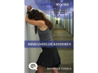 Mishandelde kinderen aan het woord - Dani&euml;lle Vogels