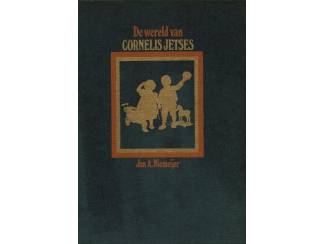 Biografieën De wereld van Cornelis Jetses - Jan. A. Niemeijer