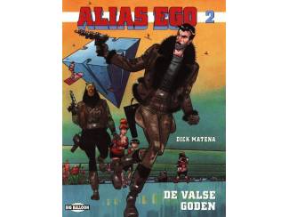 Stripboeken Alias Ego dl 2 - De Valse Goden - Dick Matena