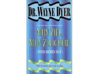 Mijn ziel, mijn zaligheid - Dr Wayne Dyer