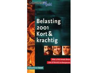Overige Boeken en Diversen Belasting 2001 Kort & Krachtig - Consumentenbond
