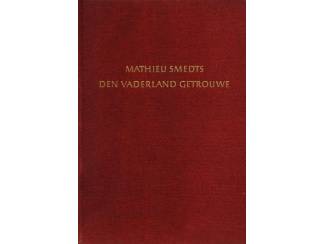 Geschiedenis en Politiek Den Vaderland Getrouwe - Mathieu Smedts