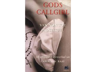 Gods Callgirl - Carla van Raay