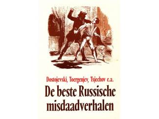 De beste Russische misdaadverhalen - Dostojevsji e.a.