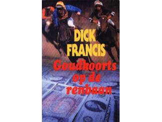 Goudkoorts op de renbaan - Dick Francis