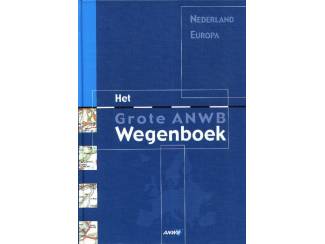 Het Grote ANWB Wegenboek Nederland Europa